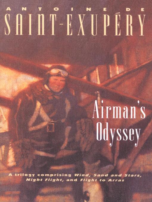 Title details for Airman's Odyssey by Antoine de Saint-Exupéry - Available